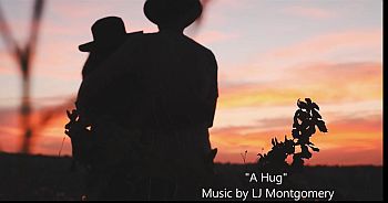 "A Hug"- Music by LJ Montgomery
